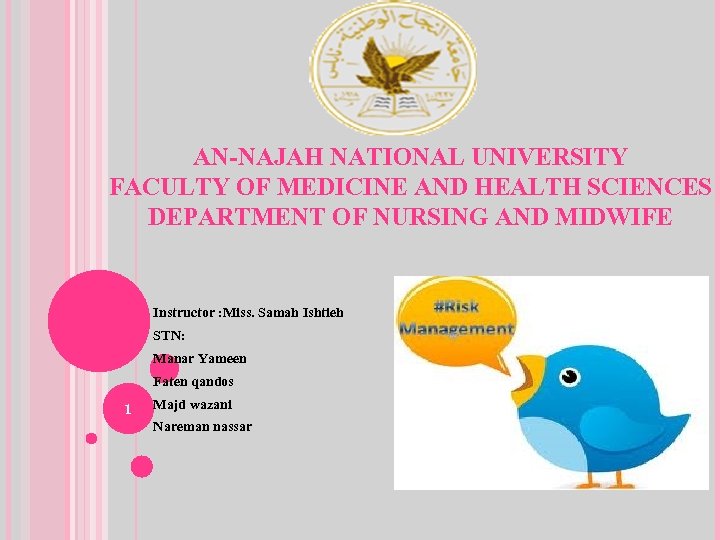 AN-NAJAH NATIONAL UNIVERSITY FACULTY OF MEDICINE AND HEALTH SCIENCES DEPARTMENT OF NURSING AND MIDWIFE