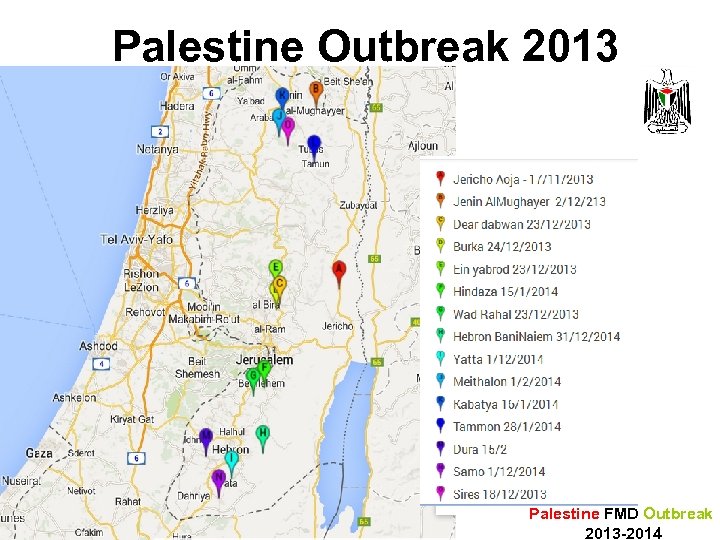 Palestine Outbreak 2013 7 Palestine FMD Outbreak 2013 -2014 