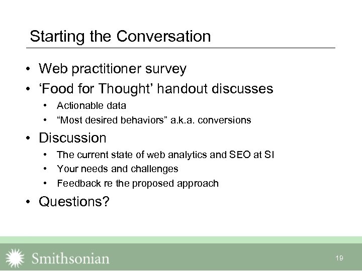 Starting the Conversation • Web practitioner survey • ‘Food for Thought’ handout discusses •
