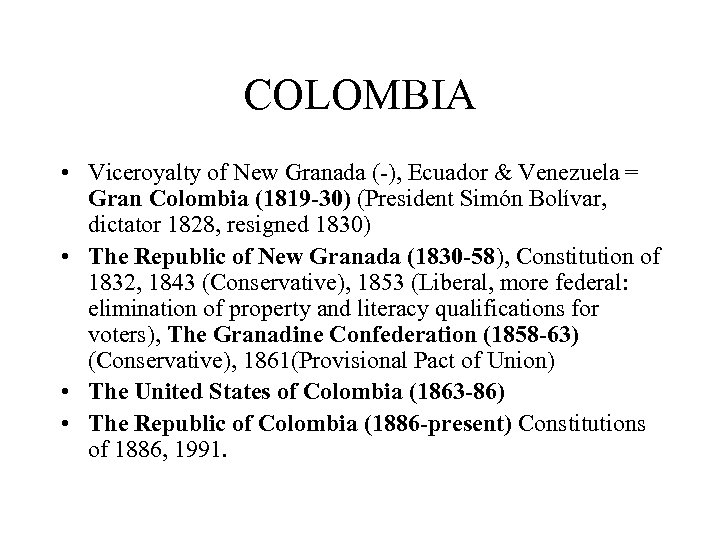 COLOMBIA • Viceroyalty of New Granada (-), Ecuador & Venezuela = Gran Colombia (1819