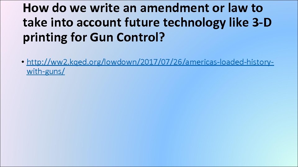 How do we write an amendment or law to take into account future technology