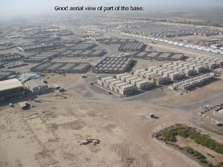 Good aerial view of part of the base. 