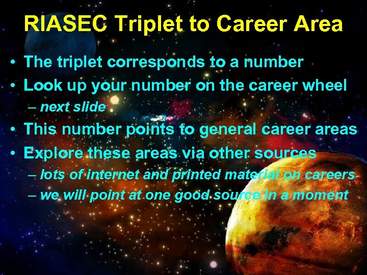 RIASEC Triplet to Career Area • The triplet corresponds to a number • Look