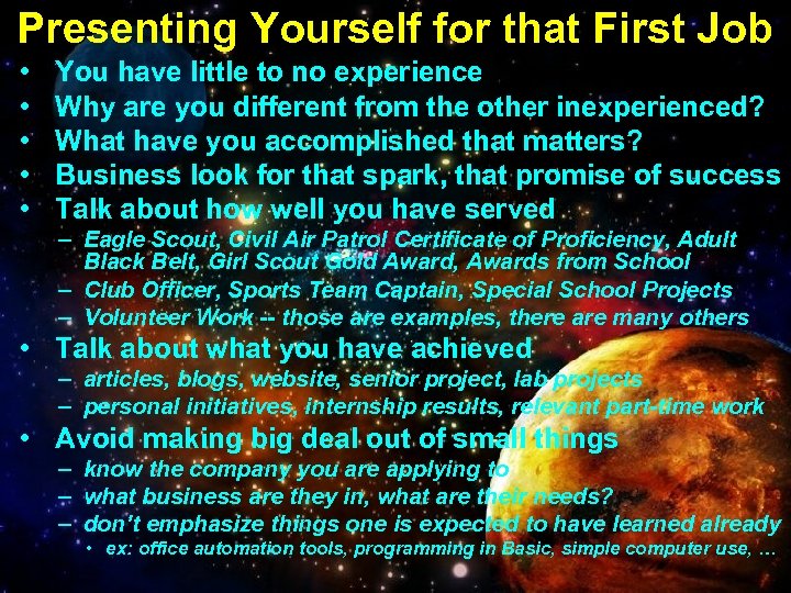 Presenting Yourself for that First Job • • • You have little to no