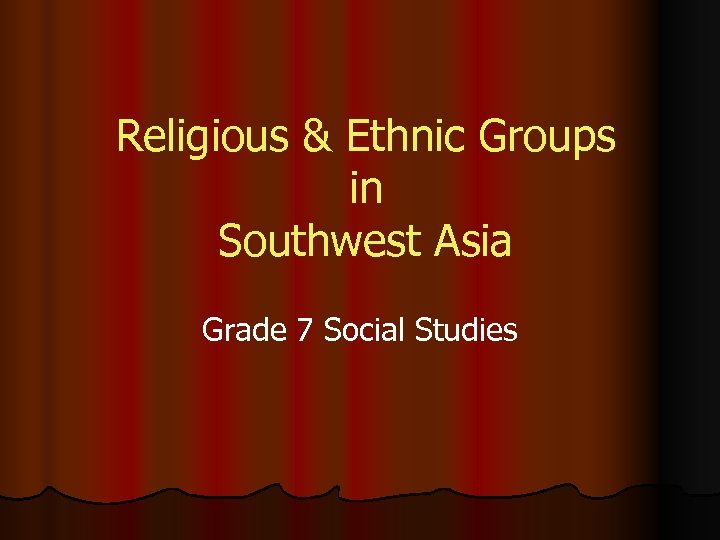 religious-ethnic-groups-in-southwest-asia-grade