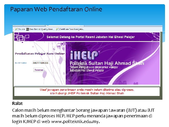 Paparan Web Pendaftaran Online Ralat Calon masih belum menghantar borang jawapan tawaran (BJT) atau