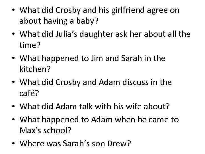  • What did Crosby and his girlfriend agree on about having a baby?