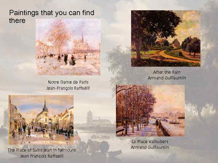 Paintings that you can find there Notre Dame de Paris Jean-François Raffaëlli The Place