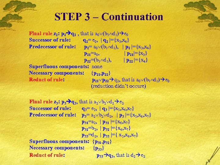 STEP 3 – Continuation Final rule z 2: p 2 q 2 , that