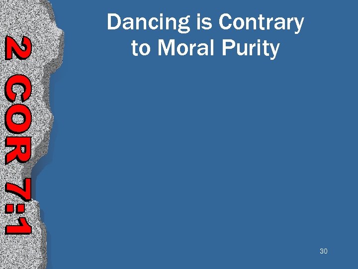 Dancing is Contrary to Moral Purity 30 