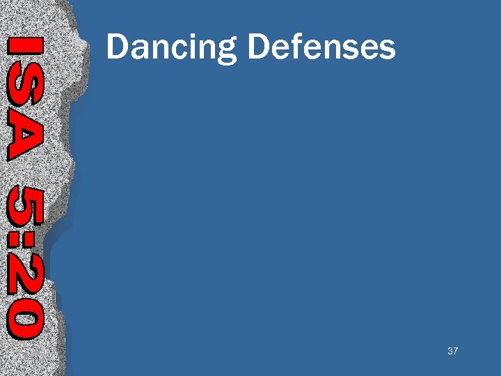 Dancing Defenses 37 