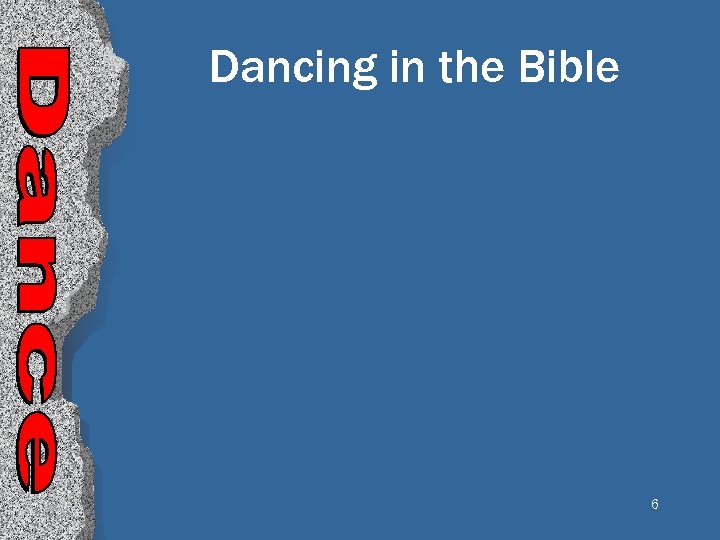 Dancing in the Bible 6 