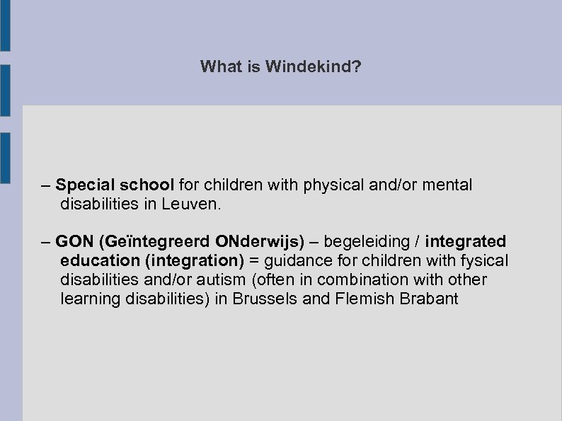 What is Windekind? – Special school for children with physical and/or mental disabilities in