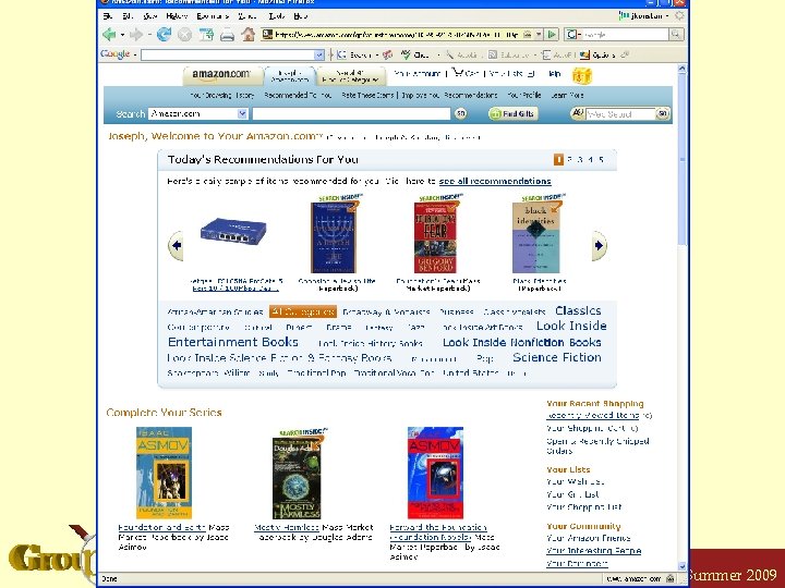 Amazon. com Konstan: Recommender Systems, Summer 2009 