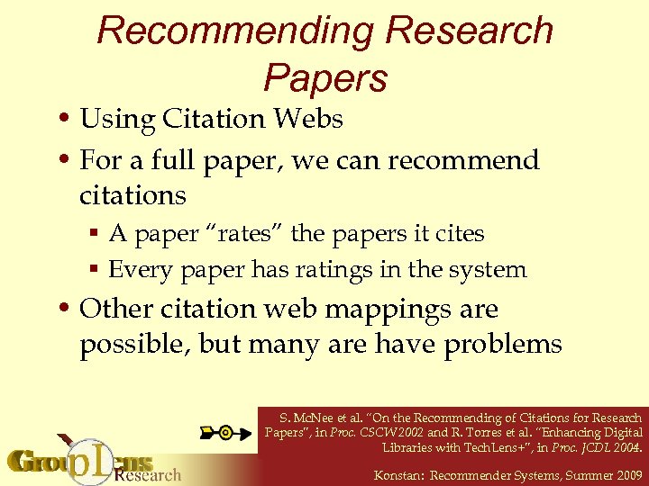 Recommending Research Papers • Using Citation Webs • For a full paper, we can