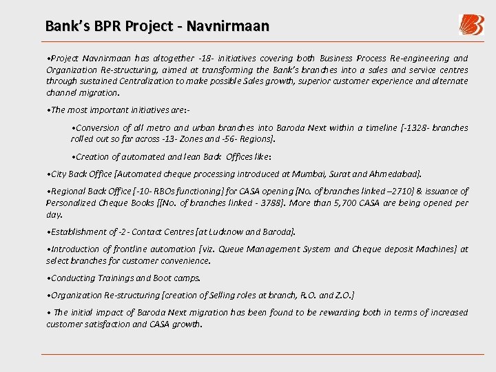 Bank’s BPR Project - Navnirmaan • Project Navnirmaan has altogether -18 - initiatives covering