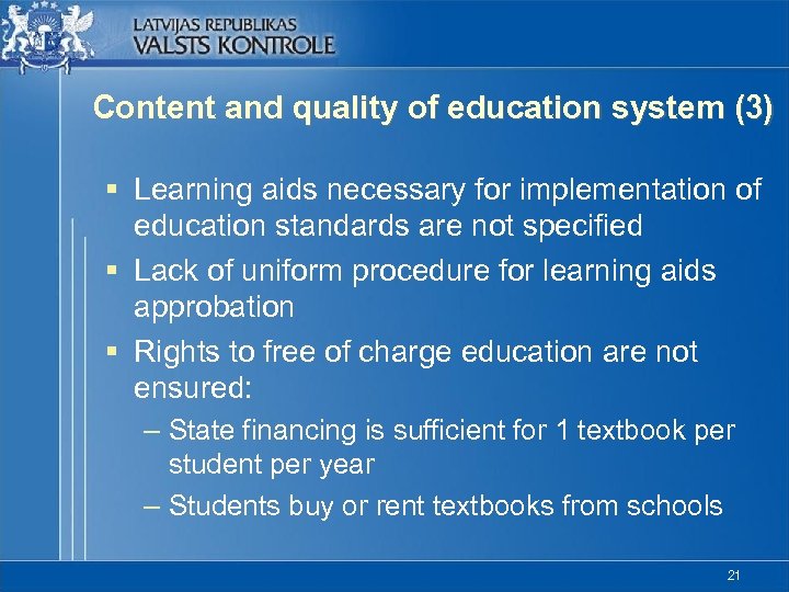 Content and quality of education system (3) § Learning aids necessary for implementation of