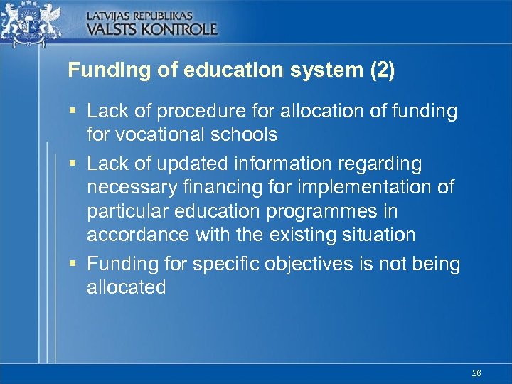 Funding of education system (2) § Lack of procedure for allocation of funding for