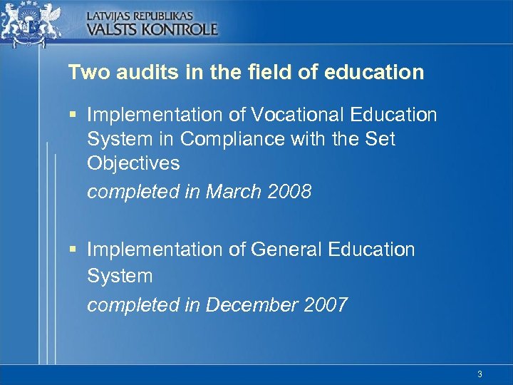 Two audits in the field of education § Implementation of Vocational Education System in