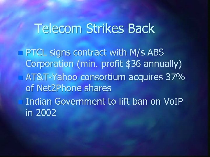 Telecom Strikes Back PTCL signs contract with M/s ABS Corporation (min. profit $36 annually)