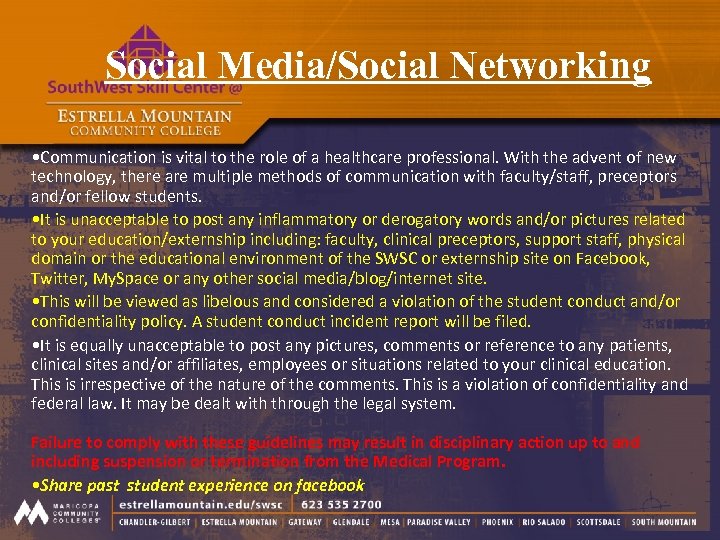 Social Media/Social Networking • Communication is vital to the role of a healthcare professional.