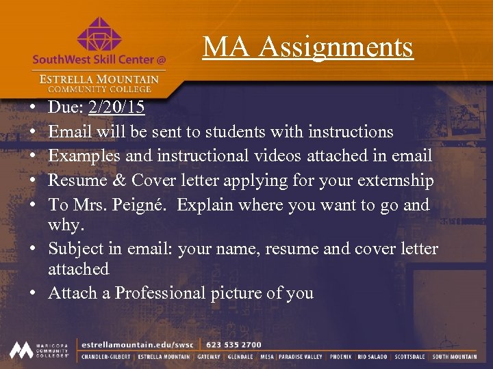 MA Assignments • • • Due: 2/20/15 Email will be sent to students with