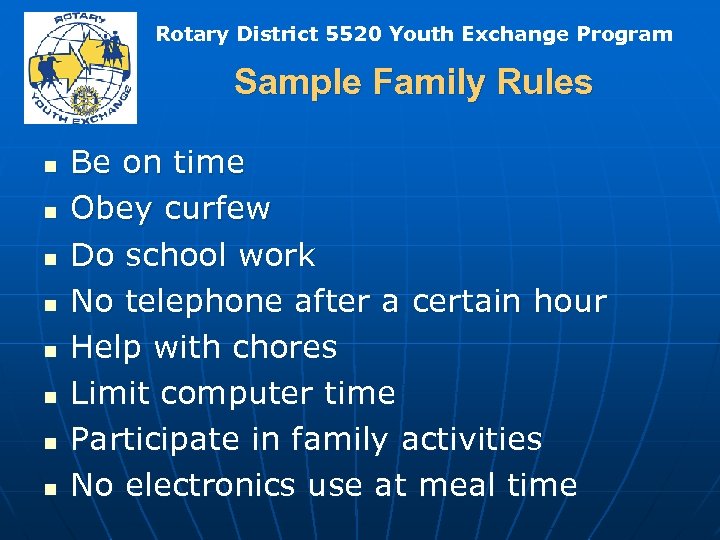 Rotary District 5520 Youth Exchange Program Sample Family Rules n n n n Be