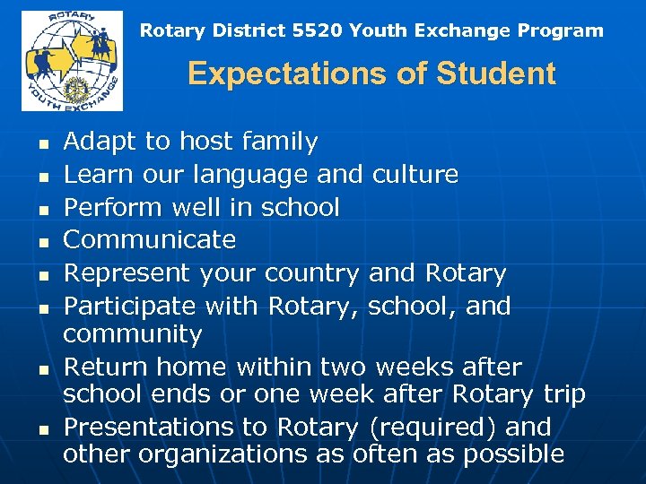 Rotary District 5520 Youth Exchange Program Expectations of Student n n n n Adapt