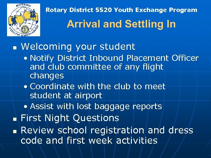 Rotary District 5520 Youth Exchange Program Arrival and Settling In n Welcoming your student