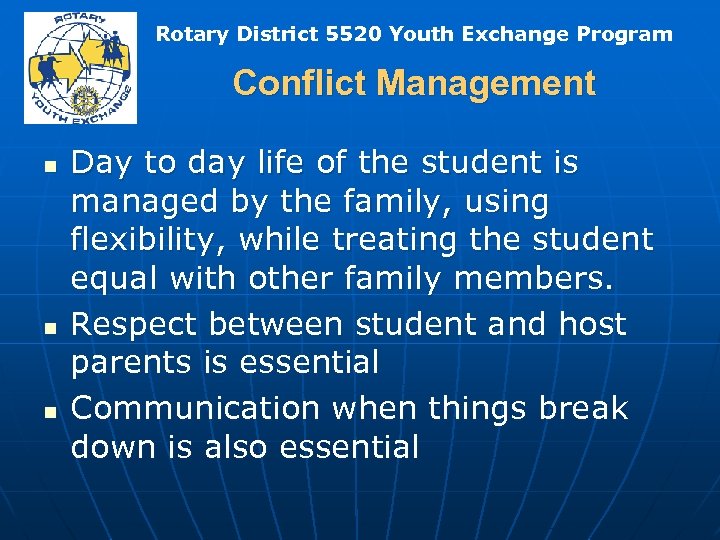 Rotary District 5520 Youth Exchange Program Conflict Management n n n Day to day