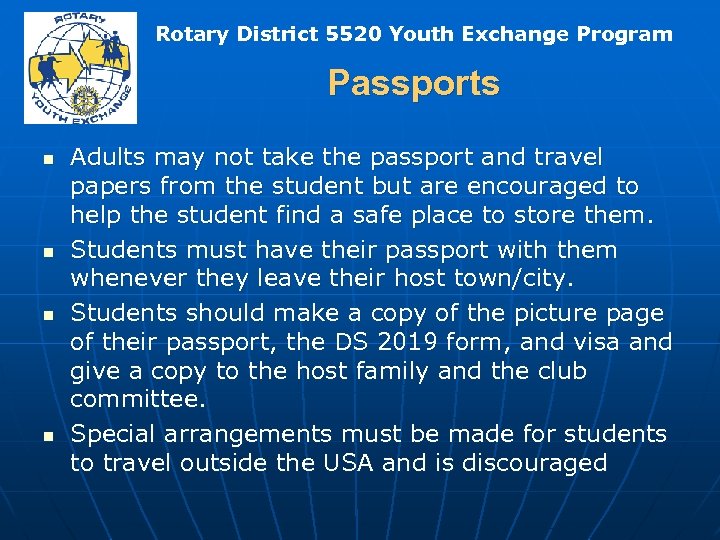 Rotary District 5520 Youth Exchange Program Passports n n Adults may not take the