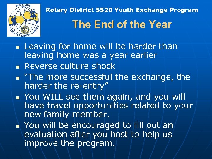 Rotary District 5520 Youth Exchange Program The End of the Year n n n