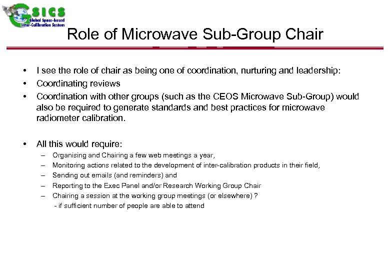 Role of Microwave Sub-Group Chair • • • I see the role of chair