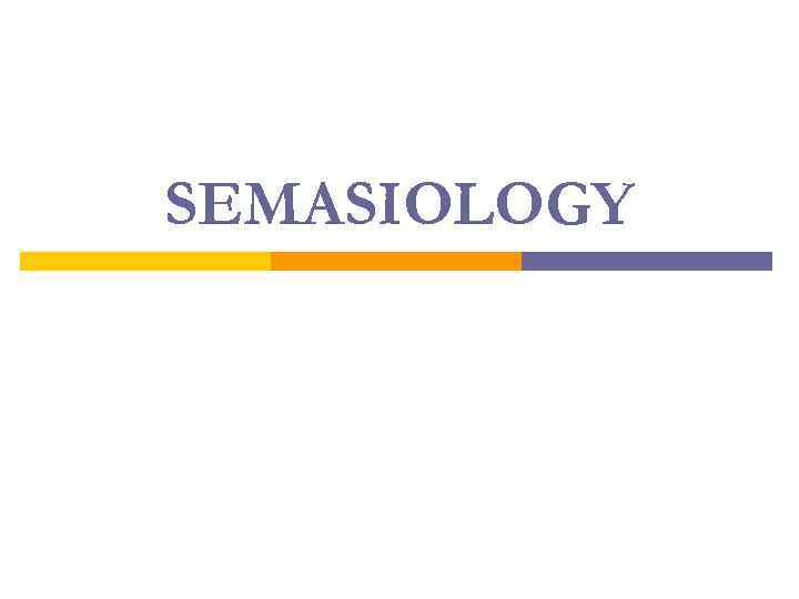 SEMASIOLOGY 