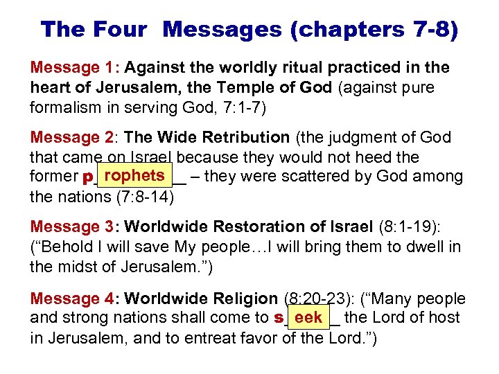 The Four Messages (chapters 7 -8) Message 1: Against the worldly ritual practiced in