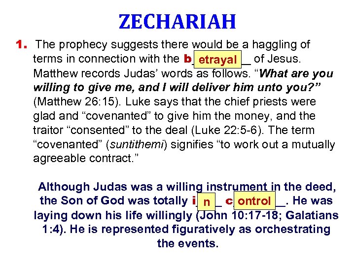 ZECHARIAH 1. The prophecy suggests there would be a haggling of terms in connection