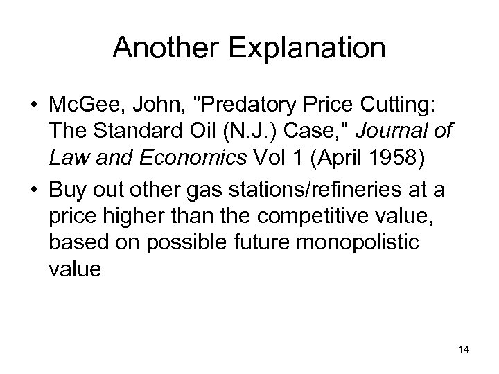 Another Explanation • Mc. Gee, John, 