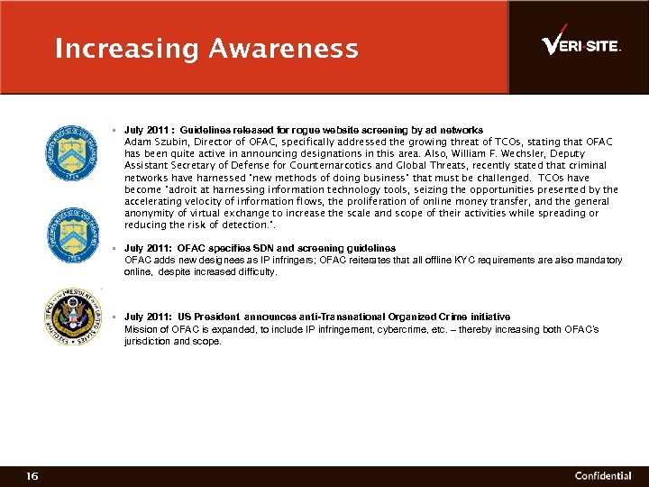 Increasing Awareness § July 2011 : Guidelines released for rogue website screening by ad