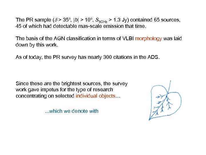 The PR sample ( > 35º, |b| > 10º, S 5 GHz > 1.