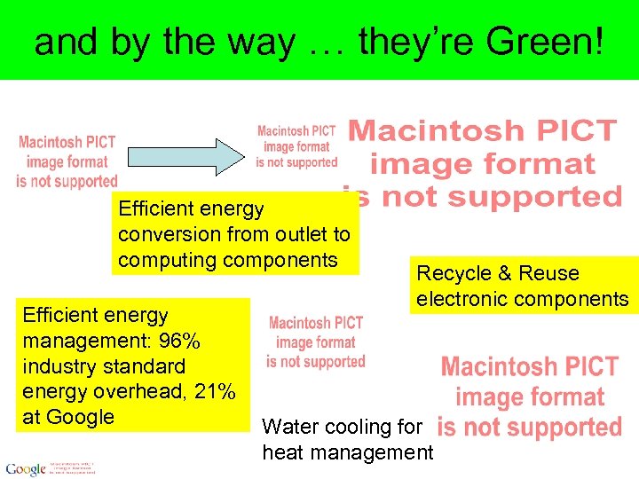 and by the way … they’re Green! Efficient energy conversion from outlet to computing