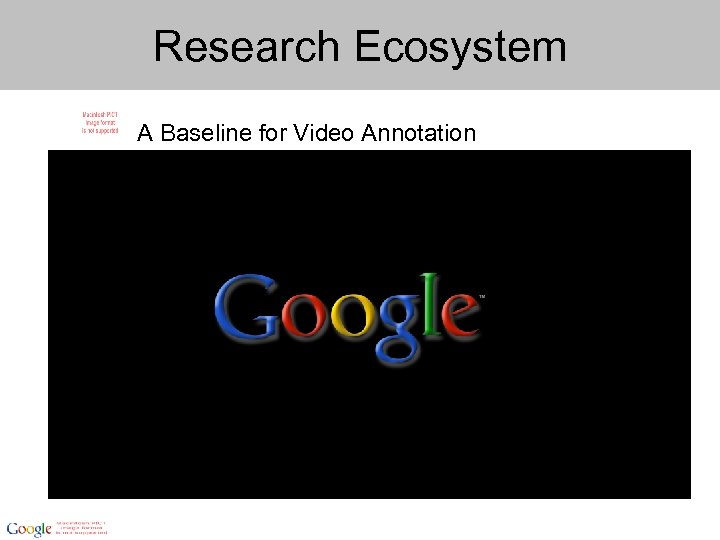 Research Ecosystem A Baseline for Video Annotation 