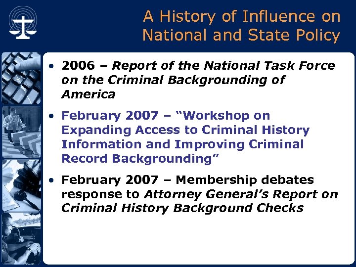 A History of Influence on National and State Policy • 2006 – Report of