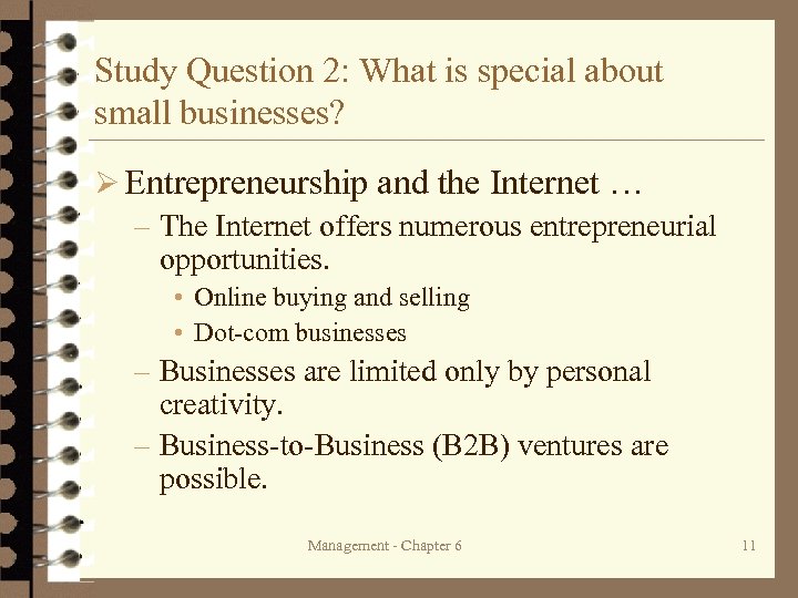 Study Question 2: What is special about small businesses? Ø Entrepreneurship and the Internet