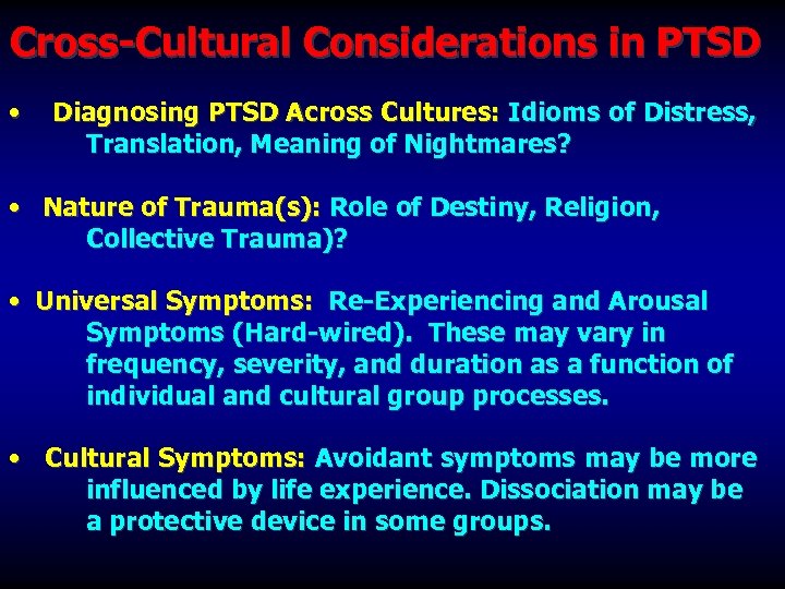 Cross-Cultural Considerations in PTSD • Diagnosing PTSD Across Cultures: Idioms of Distress, Translation, Meaning
