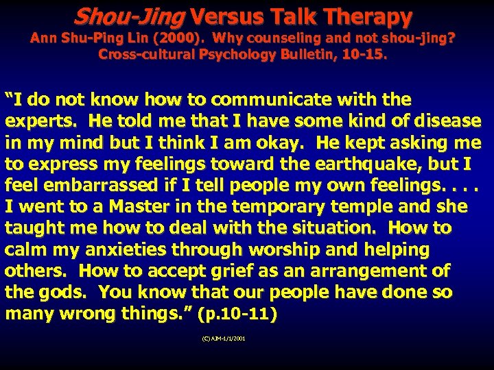 Shou-Jing Versus Talk Therapy Ann Shu-Ping Lin (2000). Why counseling and not shou-jing? Cross-cultural