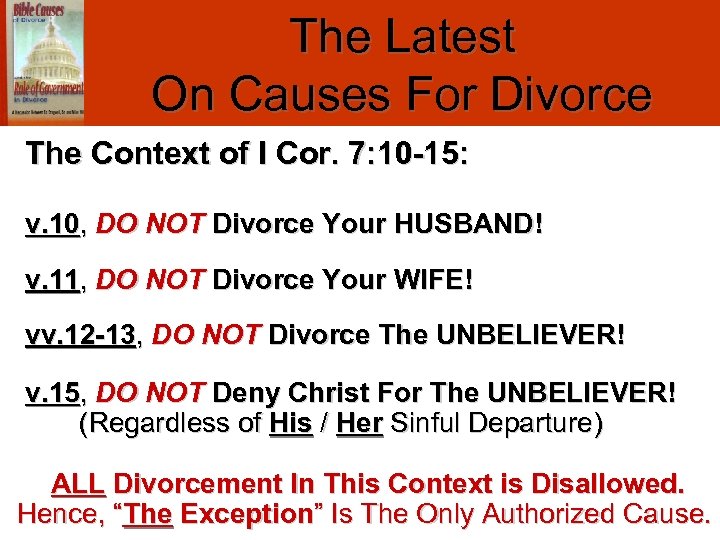 The Latest On Causes For Divorce The Context of I Cor. 7: 10 -15: