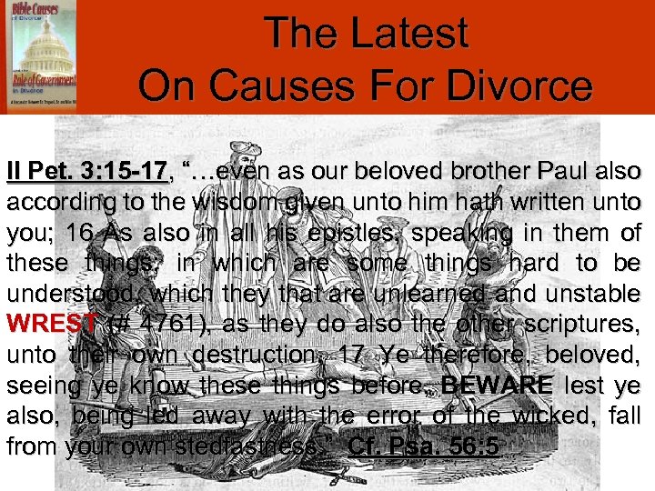 The Latest On Causes For Divorce II Pet. 3: 15 -17, “…even as our
