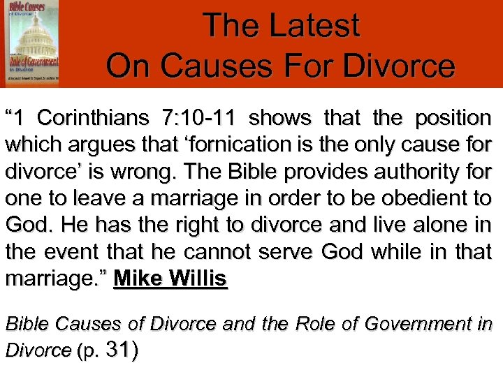 The Latest On Causes For Divorce “ 1 Corinthians 7: 10 -11 shows that