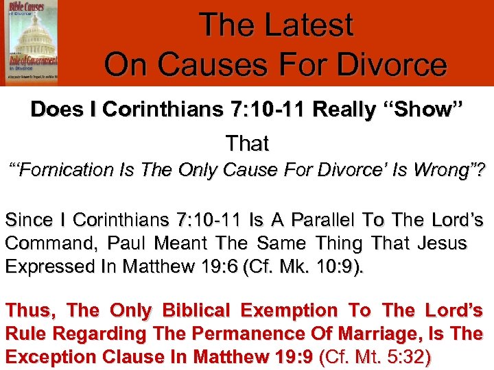 The Latest On Causes For Divorce Does I Corinthians 7: 10 -11 Really “Show”