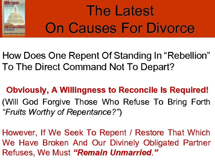The Latest On Causes For Divorce How Does One Repent Of Standing In “Rebellion”